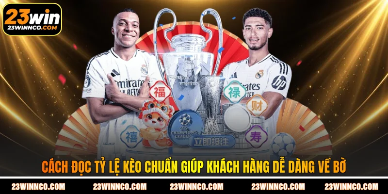 Cách đọc tỷ lệ kèo chuẩn giúp khách hàng dễ dàng về bờ